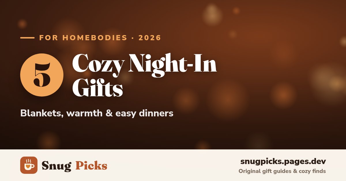 Cover image for 5 Cozy Night-In Gifts for Homebodies (2026)