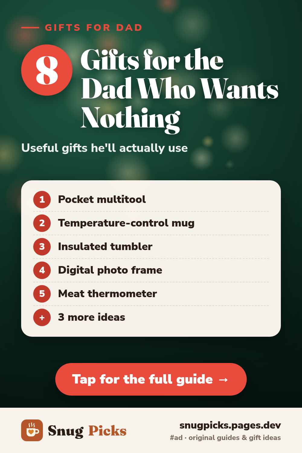 Snug Picks graphic: 8 gifts for the dad who wants nothing: pocket multitool, temperature-control mug, insulated tumbler, digital photo frame, meat thermometer, plus 3 more